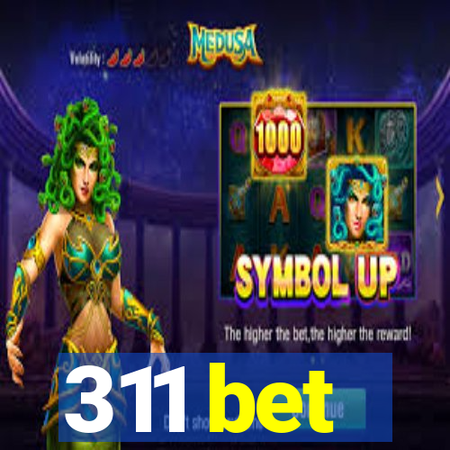 311 bet